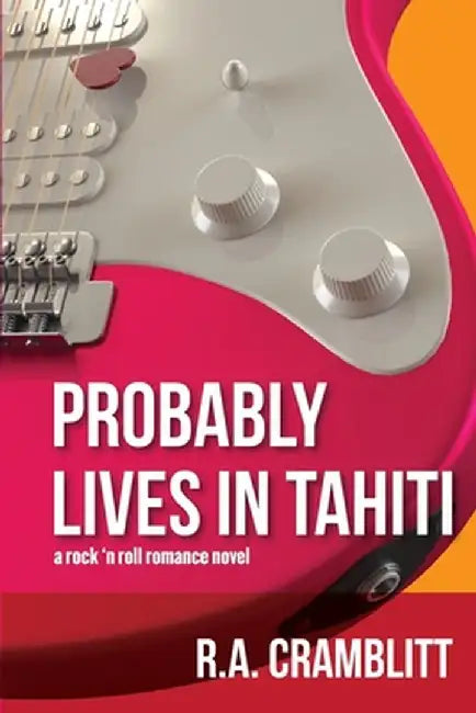 Probably Lives in Tahiti by Robert A. Cramblitt