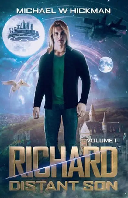 Richard: Distant Son by Michael W. Hickman