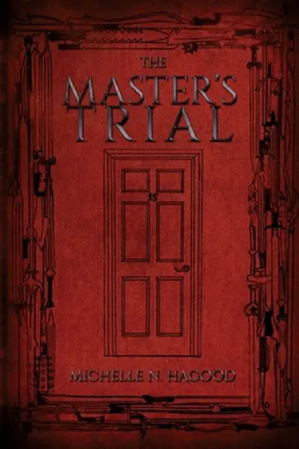 The Master's Trial by Michelle N. Hagood