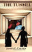 The Tunnel by James F. Causey