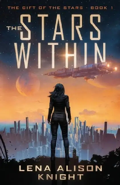 The Stars Within by Lena Alison Knight