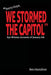 Sorry Guys, We Stormed the Capitol: Eye-Witness Accounts of January 6th (Black and White Photograph Edition) by Ben Hamilton