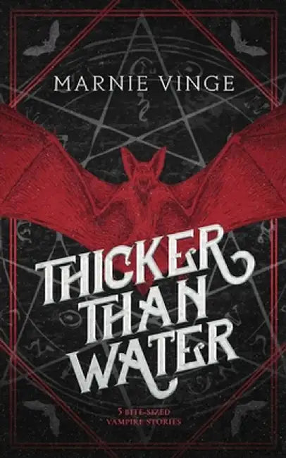 Thicker Than Water by Marnie Vinge