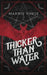 Thicker Than Water by Marnie Vinge