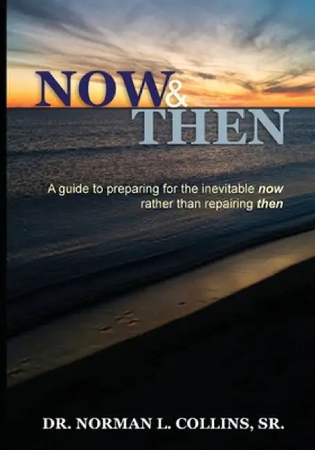 Now and Then by Norman L. Collins