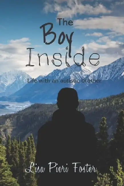 The Boy Inside by Lisa Pieri Foster