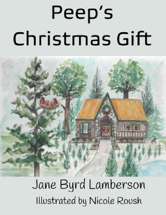 Peep's Christmas Gift by Nicole Roush