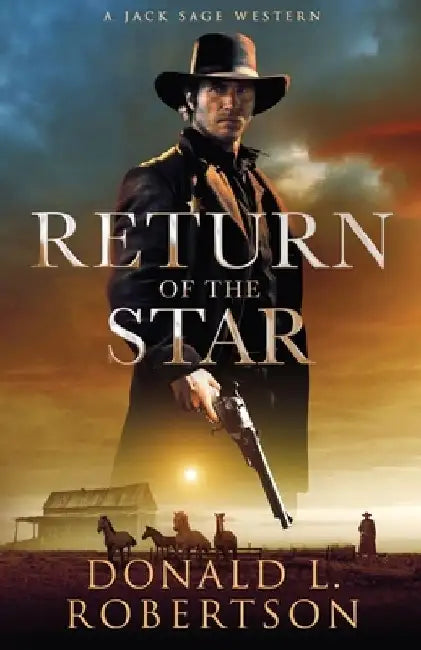 Return of the Star: A Jack Sage Western by Donald L. Robertson