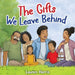 The Gifts We Leave Behind by Lauren Harris