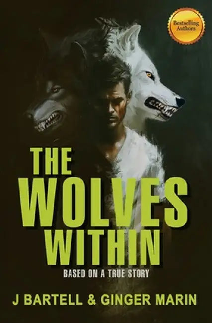 The Wolves Within by J. Bartell