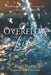 The Overflow Life: How God Heals, Fills, and Uses Your Life to Release Joy to the World by Ejaz Nabie