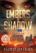 Embers of Shadow, Ages of Malice, Book III by Lloyd Jeffries