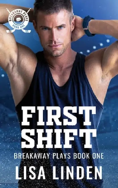 First Shift by Lisa Linden