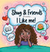 Shug & Friends Presents: I Like Me! by Quisetter White