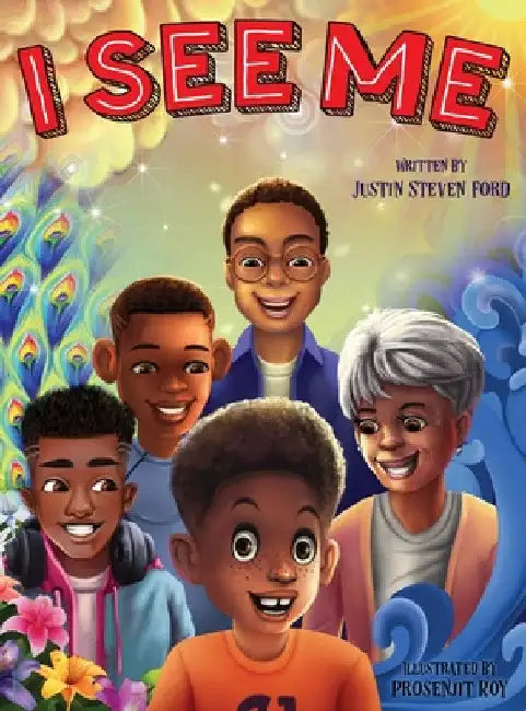 I See Me by Justin Steven Ford