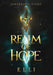 Realm of Hope: A Video Game-Inspired Fantasy Epic by E. L. Li