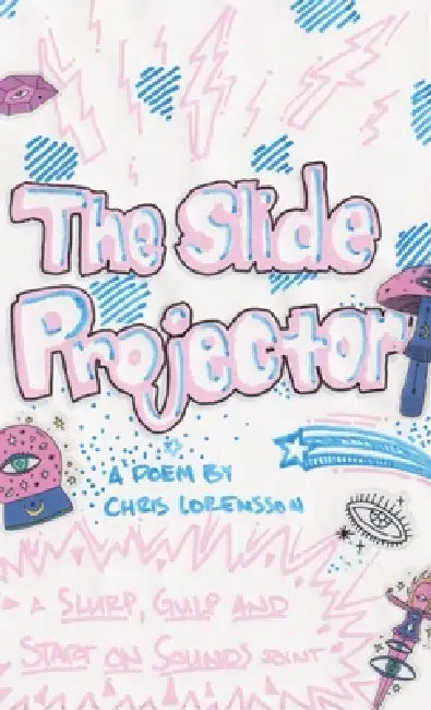 The Slide Projector by Chris Lorensson