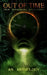 Out of Time: True Paranormal Encounters by Errica Chavez