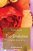 The Evolution: A Mental Rose Series by Tricia Monk