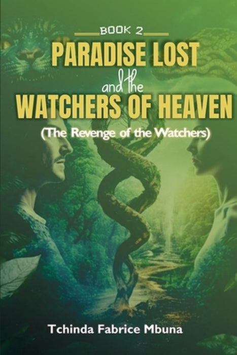 Paradise Lost and Watchers of Heaven Book 2 by Tchinda F. Mbuna