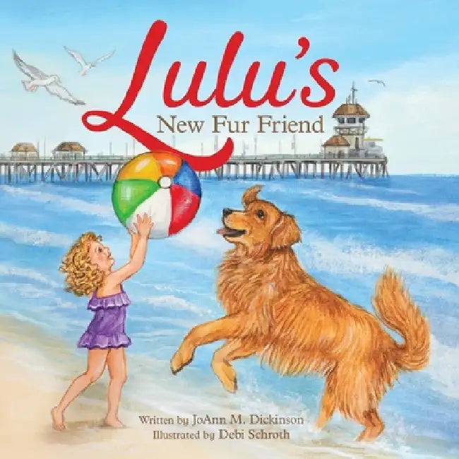 Lulu's New Fur Friend by Joann M. Dickinson
