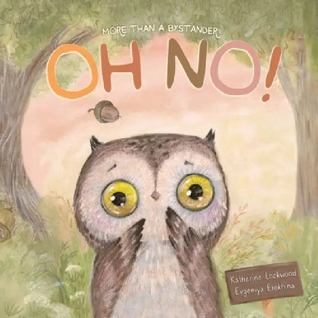Oh No! More Than A Bystander by Katherine Lockwood