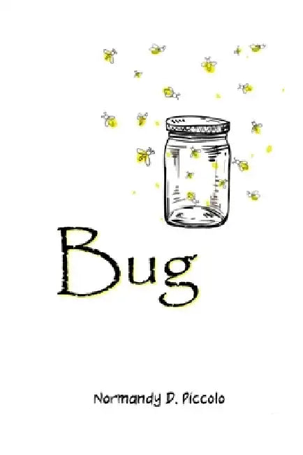 Bug by Normandy D. Piccolo