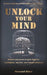 Unlock your Mind by Marczell Klein
