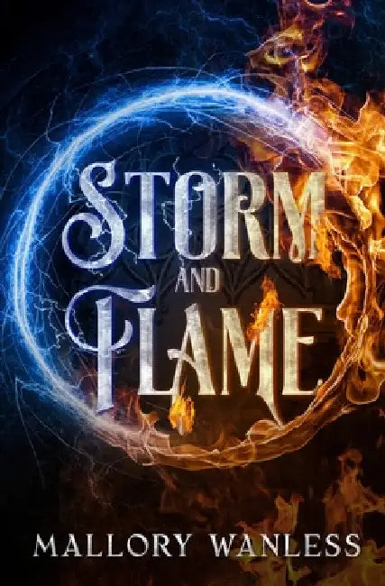 Storm and Flame: Enchanted I by Mallory Wanless