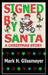 Signed by Santa: A Christmas Story by Mark H. Glissmeyer