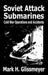 Soviet Attack Submarines: Cold War Operations and Accidents by Glissmeyer, Mark H.