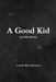 A Good Kid and His Ghosts by Lonnie Ray Atkinson