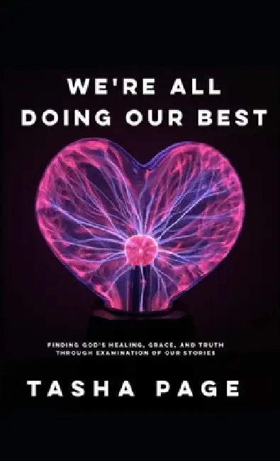 We're All Doing Our Best by Tasha Page