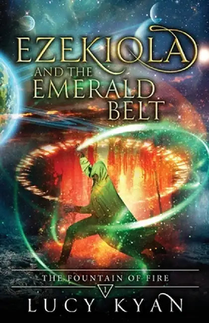 Ezekiola and the Emerald Belt by Lucy Kyan