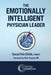 The Emotionally Intelligent Physician Leader by Susan Fink Childs