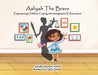 Aaliyah The Brave: Empowering Children Coping with Immigration Enforcement by Rekha Sharma-Crawford, Qbn Studios
