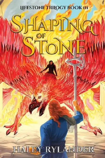 Shaping of Stone by Haley Rylander
