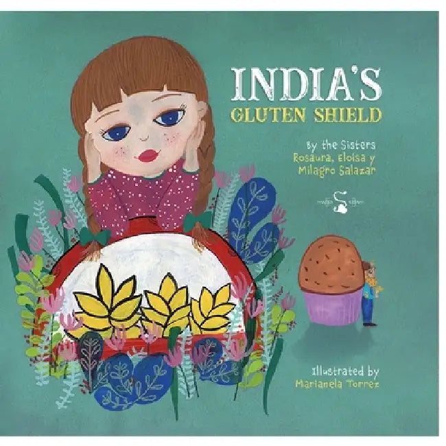India's Gluten Shield by Rosaura Salazar