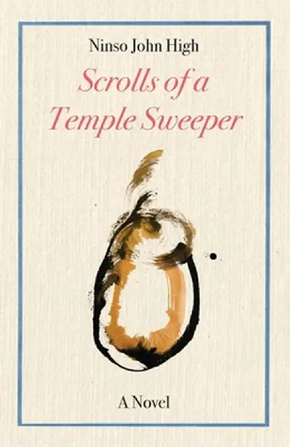 The Scrolls of a Temple Sweeper (Paperback) by High, John