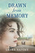 Drawn from Memory by Laura Hatosy