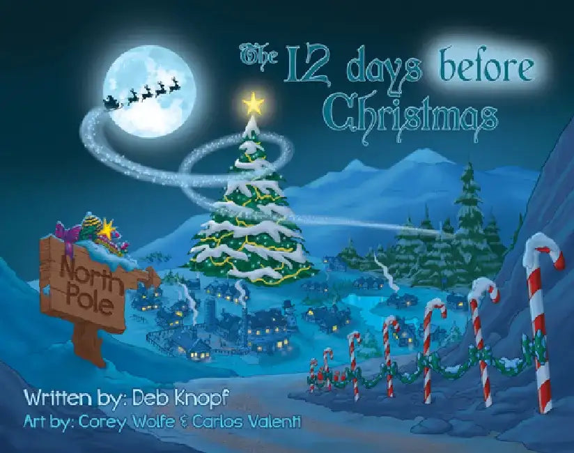 The 12 Days Before Christmas by Deb Knopf