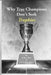 Why True Champions Don't Seek Trophies by Calvin Rosinbaum