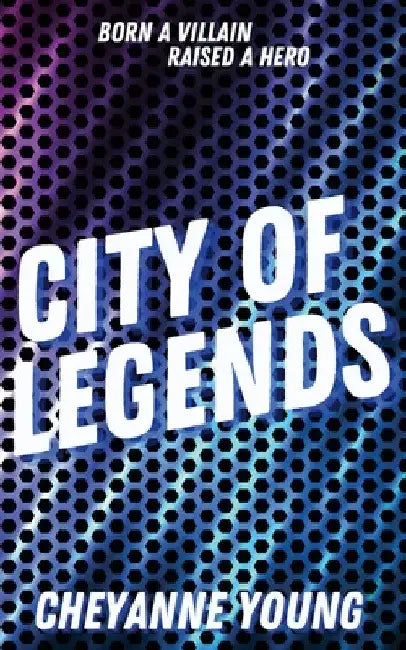 City of Legends by Cheyanne Young