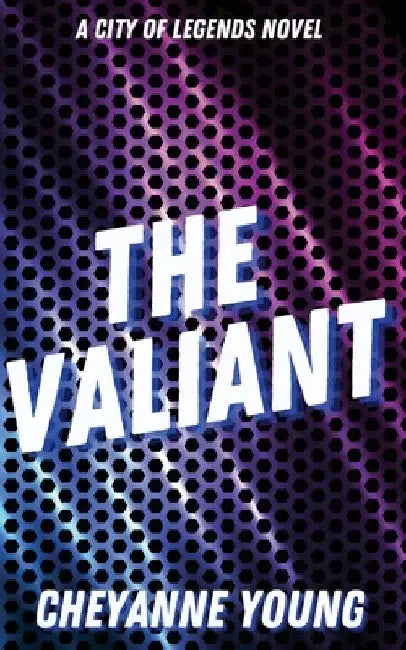The Valiant by Cheyanne Young
