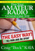 Pass Your Amateur Radio General Class Test - The Easy Way by Craig E. Buck
