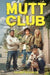 Mutt Club by Tiffany Dickinson