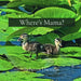 Where's Mama? by Rebecca Harmon