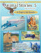 Animal Stories 5: It Takes All Kinds by Suminski, Claire