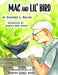Mac and Lil' Bird by Stafford L. Bolton