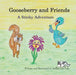 Gooseberry and Friends: A Stinky Adventure by Sandra Lea Lilly